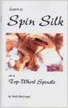 Learn to Spin Silk on a Top Whorl Spindle